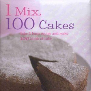 NEW!!  1 MIX 100 Cakes Cookbook